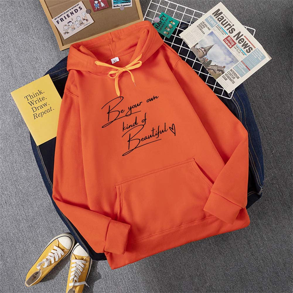 Be Your Own Kindof Beautiful Print Women Hoody Hip Hop Soft