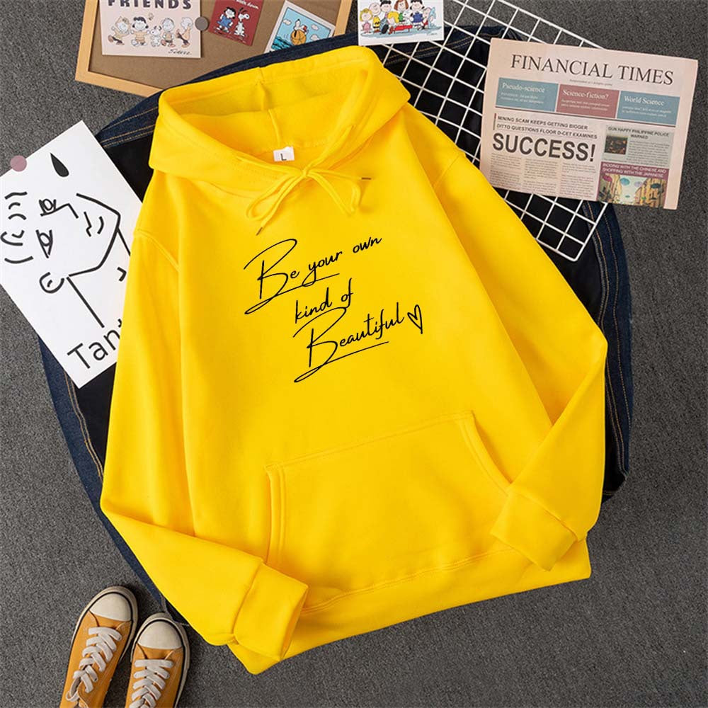 Be Your Own Kindof Beautiful Print Women Hoody Hip Hop Soft
