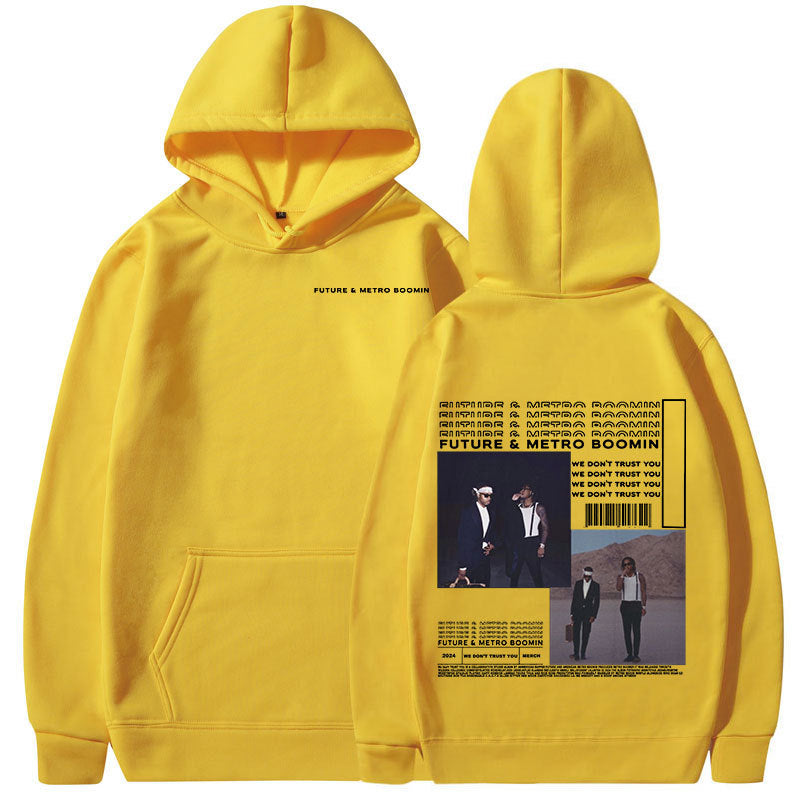 Rapper Future & Metro Boomin Hoodies We Don'T Trust You Hip