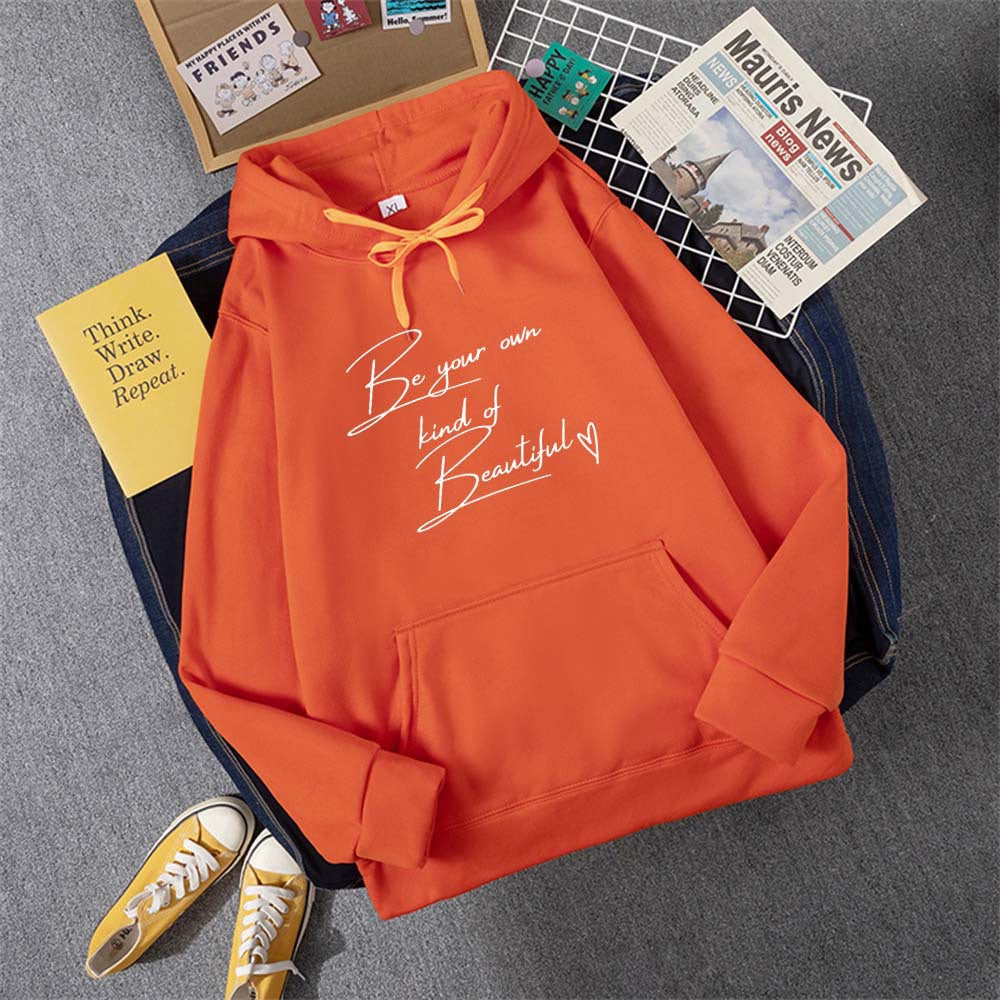 Be Your Own Kindof Beautiful Print Women Hoody Hip Hop Soft