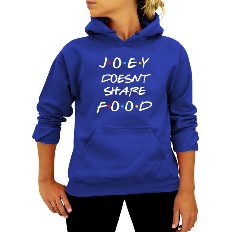 JOEY DOESNT SHARE FOOD printed hooded sweater autumn and winter women's European and American wish foreign trade cross-border