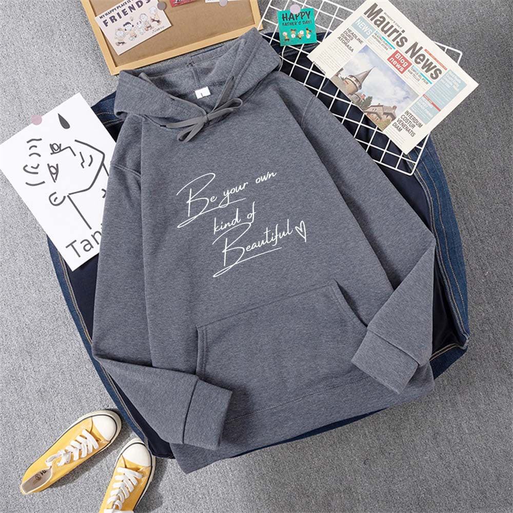 Be Your Own Kindof Beautiful Print Women Hoody Hip Hop Soft