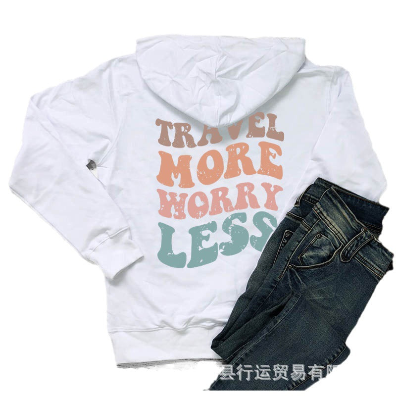 Travel More Worry Less Colorfulful Back Printed Women's Hoodie Fun Quotes Hoodie