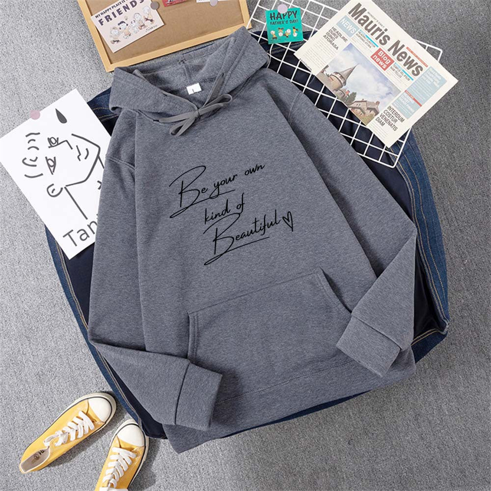 Be Your Own Kindof Beautiful Print Women Hoody Hip Hop Soft