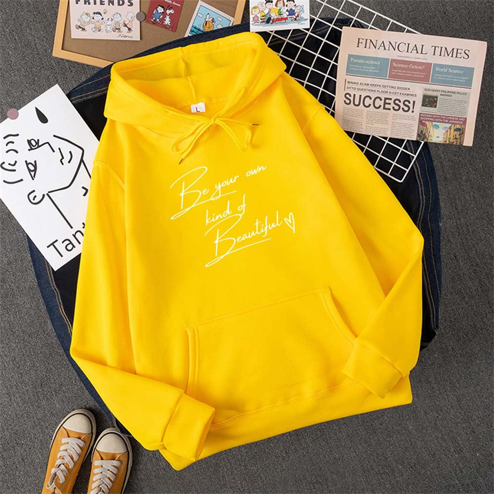 Be Your Own Kindof Beautiful Print Women Hoody Hip Hop Soft