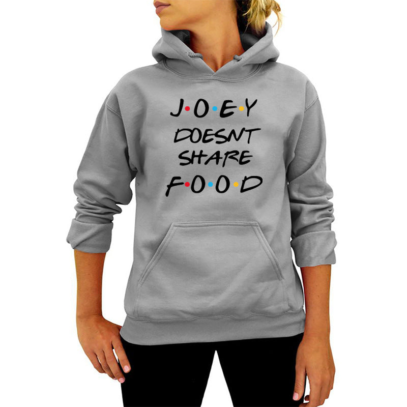 JOEY DOESNT SHARE FOOD printed hooded sweater autumn and winter women's European and American wish foreign trade cross-border