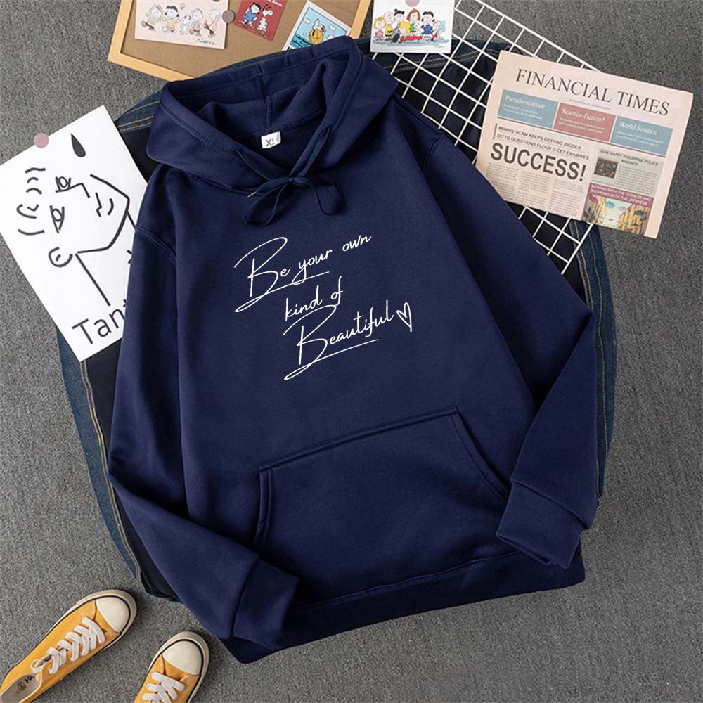 Be Your Own Kindof Beautiful Print Women Hoody Hip Hop Soft