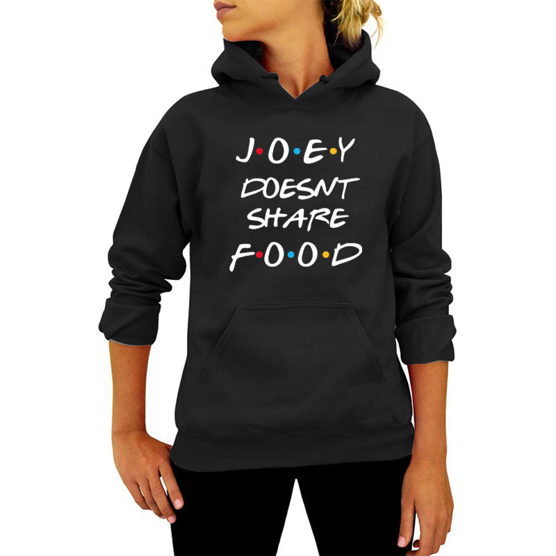 JOEY DOESNT SHARE FOOD printed hooded sweater autumn and winter women's European and American wish foreign trade cross-border