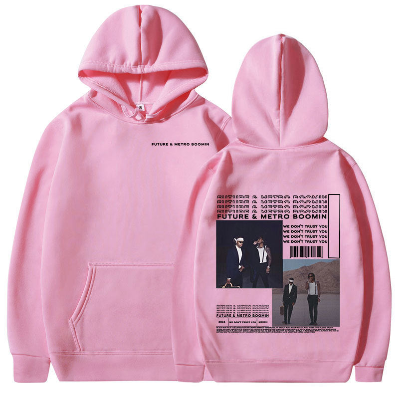 Rapper Future & Metro Boomin Hoodies We Don'T Trust You Hip
