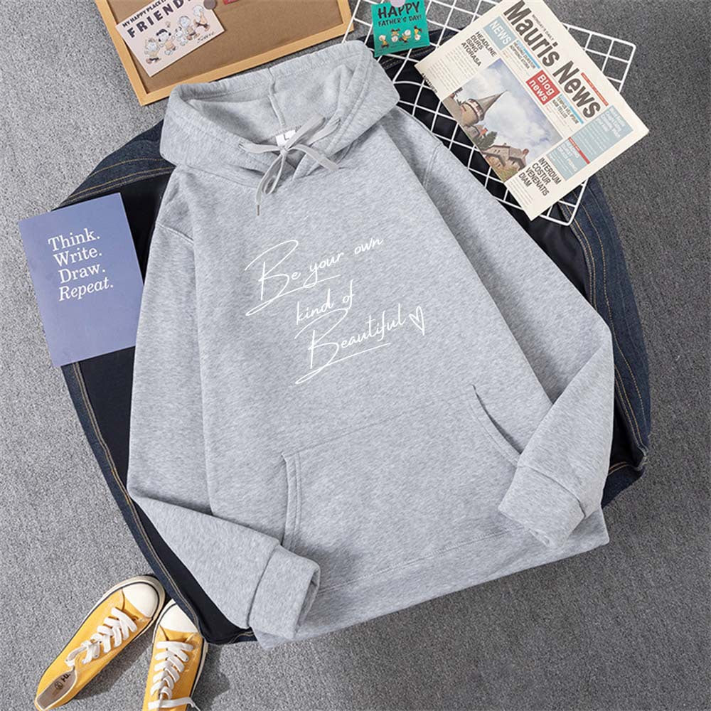 Be Your Own Kindof Beautiful Print Women Hoody Hip Hop Soft
