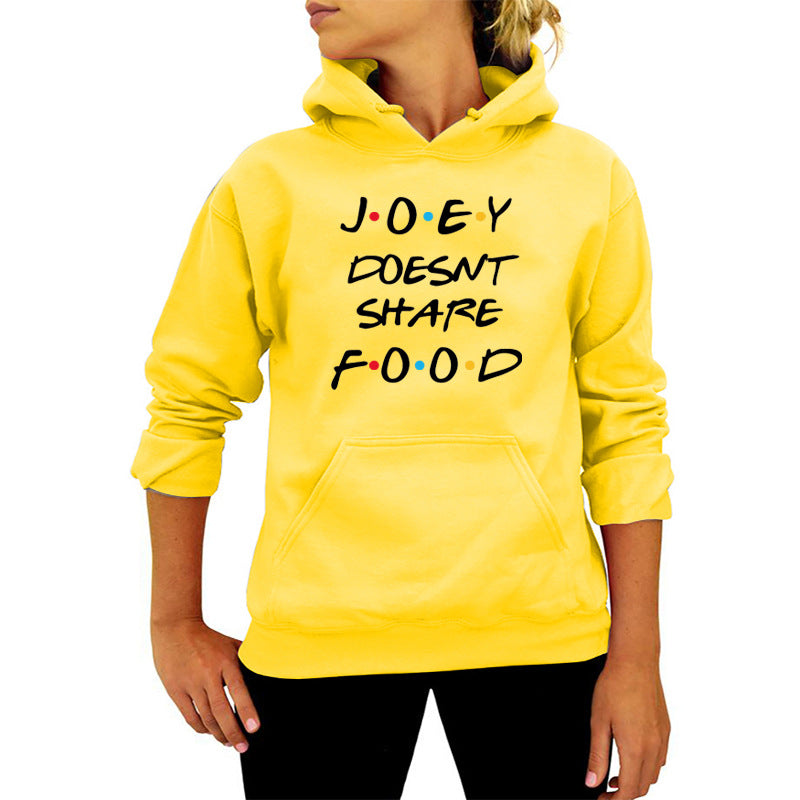 JOEY DOESNT SHARE FOOD printed hooded sweater autumn and winter women's European and American wish foreign trade cross-border
