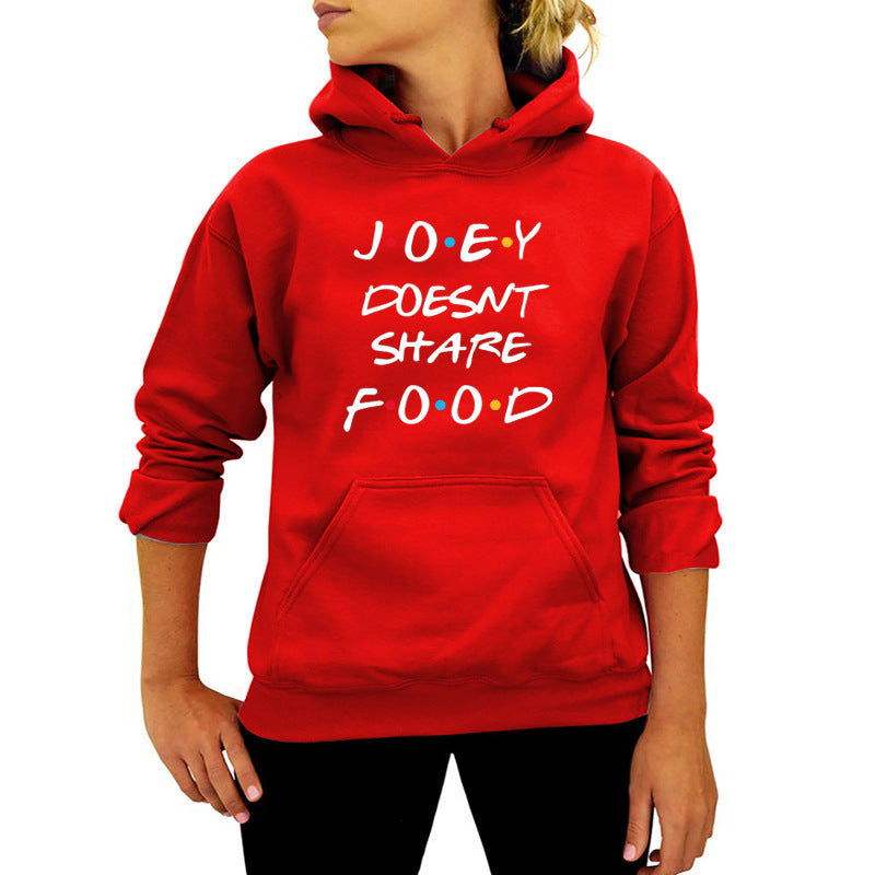 JOEY DOESNT SHARE FOOD printed hooded sweater autumn and winter women's European and American wish foreign trade cross-border